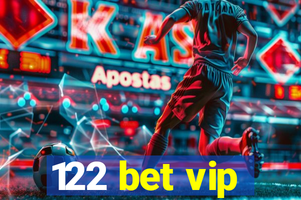 122 bet vip